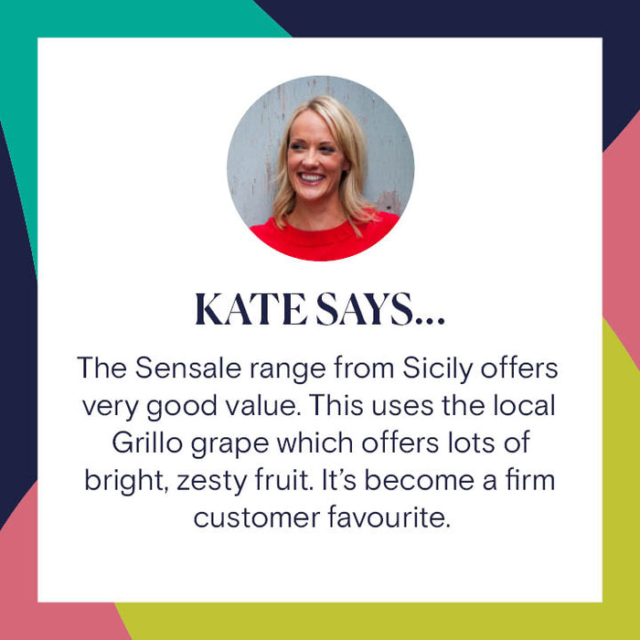 Reserve Wines Sensale Grillo Organic 2021 Kate Says "The Sensale range from Sicily offers very good value. This uses the local Grillo grape which offers lots of bright, zesty fruit. It's become a firm customer favourite."